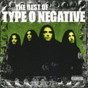 Best Of Type O Negative & Bloody Kisses & Slow Deep & Hard