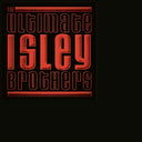 Ultimate Isley Brothers & Heat Is On