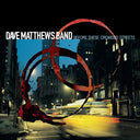 Dave Matthews Band - Before These Crowded Streets (2LP) & Under The Table And Dreaming (2 LP/150G/Dl Code)