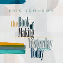 Yesterday Meets Today & Book Of Making