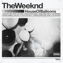 House Of Balloons (10Th Anniversary) (2LP) & House Of Balloons (X)
