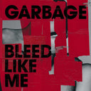 Garbage - Bleed Like Me & Bleed Like Me (Expanded Edition) (2LP)
