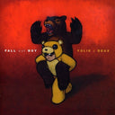 Infinity On High & Folie A Deux & M A  N   I    A