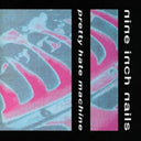 Pretty Hate Machine & Broken