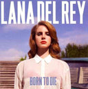 Lana Del Rey - Born To Die & Lust For Life - CD Bundle