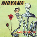 Incesticide (20Th Anniversary 45RPM Edition) & In Utero: 2013 Mix (2LP) & In Utero (180G/33-1/3 RPM) & Unplugged In N.Y. & From The Muddy Banks Of The Wishkah
