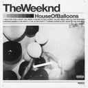 House Of Balloons (10Th Anniversary) (2LP) & Kiss Land (2LP) & House Of Balloons (X)