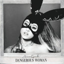 Yours Truly & Dangerous Woman & Thank U Next (X)
