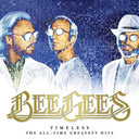 Timeless: The All-Time Greatest Hits (2LP) & Best Of Bee Gees