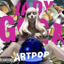 Dawn Of Chromatica & Mayhem & Artpop (X) (Updated)