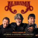 Angels Among Us: Hymns & Gospel Favorites & Ultimate Alabama: 20 Number 1 Hits