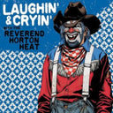 Reverend Horton Heat - Laughin' & Cryin' With The Reverend Horton Heat (Transparent Red LP Vinyl) & Revival (Green LP Vinyl)