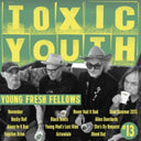 Toxic Youth & Fabulous Sounds Of The Pacific Northwest (40Th Anniversary)
