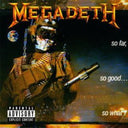 Peace Sells But Who's Buying & So Far So Good So What & Greatest Hits