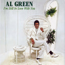 Greatest Hits & I'm Still In Love With You & Let's Stay Together & Gets Next To You & Al Green Explores Your Mind