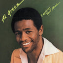 Greatest Hits & I'm Still In Love With You & Let's Stay Together & Gets Next To You & Al Green Explores Your Mind