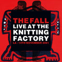 Fall - Live Art The Knitting Factory - La - 14 November 2001 & Twenty-Seven Points: Live 92-95 (Live) (140G/Clear LP Vinyl) & Code: Selfish & Live From The Vaults - Los Angeles 1979