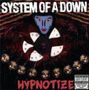 Toxicity & Steal This Album & Hypnotize