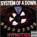Toxicity & Steal This Album & Hypnotize