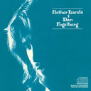 Very Best Of Dan Fogelberg & Nether Lands