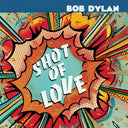 Bob Dylan & Shot Of Love & Good As I Been To You & Greatest Hits Vol.3 & Dylan & The Dead & Basement Tapes Raw: The Bootleg Series Vol.11