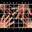 Skin Deep & Buddy's Baddest: Best Of Buddy Guy