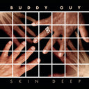 Skin Deep & Buddy's Baddest: Best Of Buddy Guy