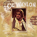 Are You Ready For The Country & Ol Waylon