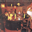Don't Fear The Reaper: Best Of Blue Oyster Cult & Extraterrestrial Live & Blue Oyster Cult & Mirrors & Spectres & Tyranny & Mutation & Agents Of Fortune