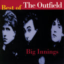 Play Deep & Big Innings: Best Of & Playlist: Very Best Of Outfield