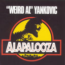 Alpocalypse & Weird Al Yankovic & Even Worse & Greatest Hits & Alapalooza & Mandatory Fun