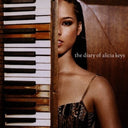 Diary Of Alicia Keys & Songs In A Minor & Girl On Fire