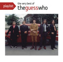 Best Of Guess Who & Playlist: Very Best Of The Guess Who & Greatest Hits
