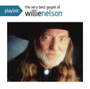 Willie Nelson�S Greatest Hits & Always On My Mind & Over The Rainbow & Playlist: Very Best Gospel Of Willie Nelson