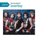 Loverboy Classics & Playlist: Very Best Of Loverboy