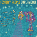Foster The People - Torches X (Deluxe Edition/2LP) & Supermodel (180G) & Sacred Hearts Club (150G/Dl Card)