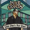 Luke Combs - This One's For You Too (Deluxe/2 LP/150G) & This One's For You (150G)