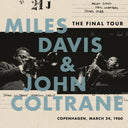 Miles & Coltrane (180G Dmm Remaster) & Final Tour: Copenhagen, March 24, 1960 (140G/Dl Code)