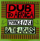 Prince Far I & The Arabs - Dub to Africa [LP]