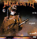 Megadeth - So Far So Good: So What