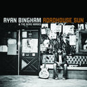 Ryan Bingham - Roadhouse Sun [LP]