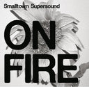 On Fire-Smalltown Supersound Compilation - On Fire [LP]