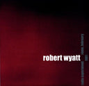 Robert Wyatt - Radio Experiment Rome, February 1981 [LP]