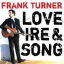 Frank Turner - Love Ire and Song (Vinyl LP)