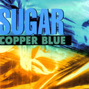 Sugar - Copper Blue/Beaster (Vinyl LP)