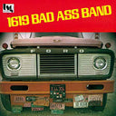 1619 Bad Ass Band - 1619 Bad Ass Band |