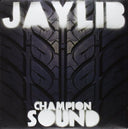 Jaylib - Champion Sound [LP]