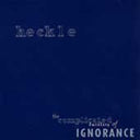 Heckle - Complicated Futility of Ignorance [LP]