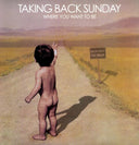 Taking Back Sunday - Where You Want to Be [LP]