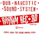 Dub Narcotic Sound System - Rhythm Record 1 - One Echoes From Scene Control [LP]